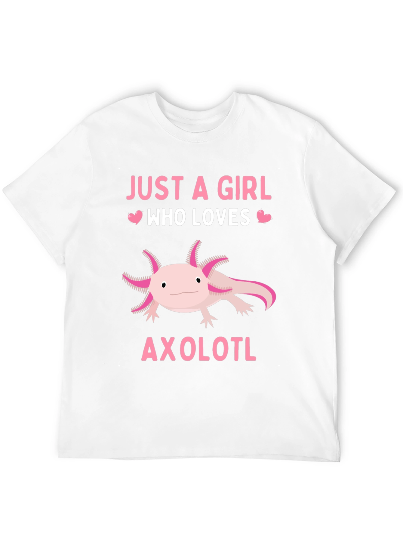 Just A Girl Who Loves Axolotl T-Shirt