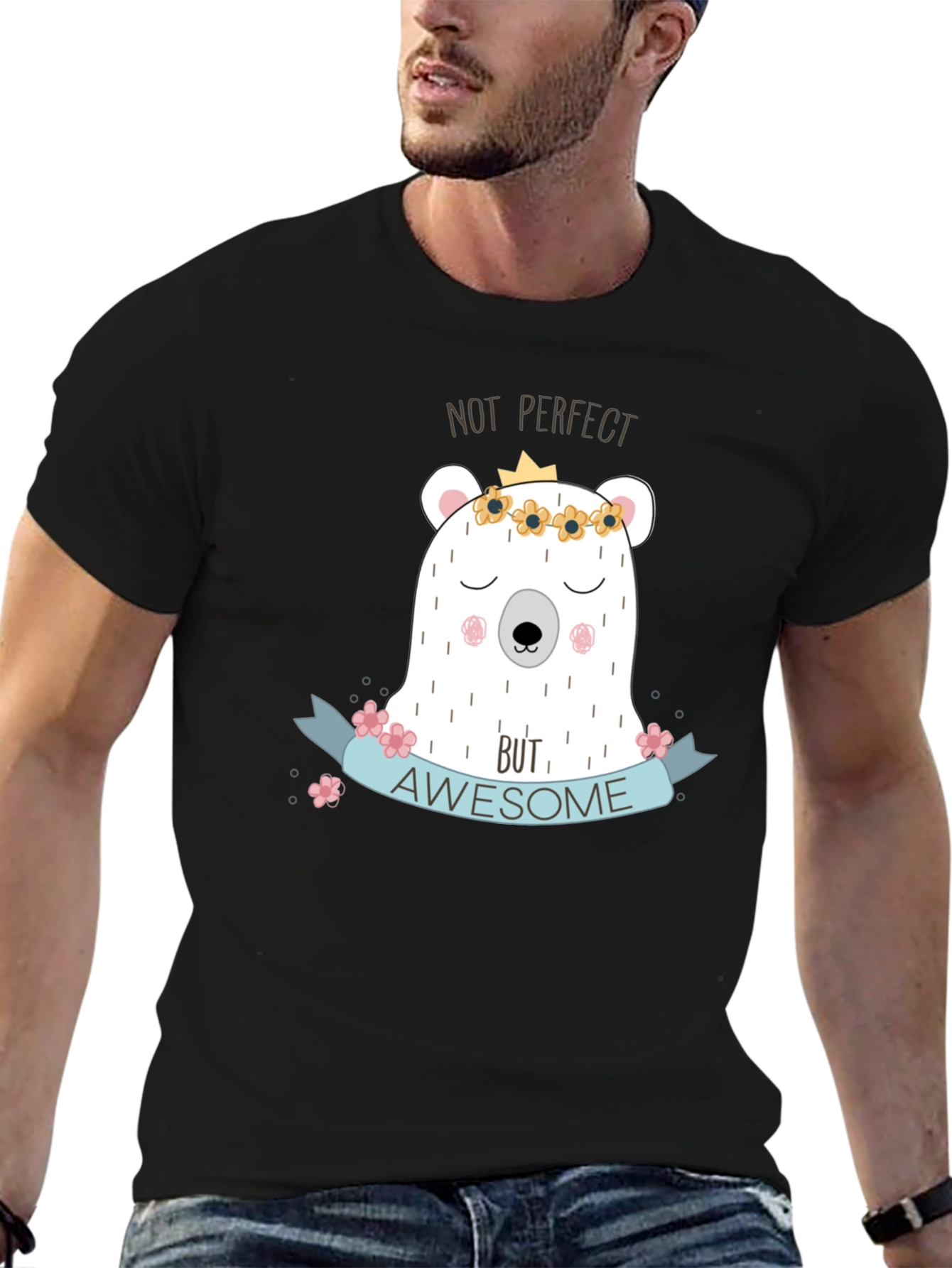 Not Perfect But Awesome Bear T-Shirt