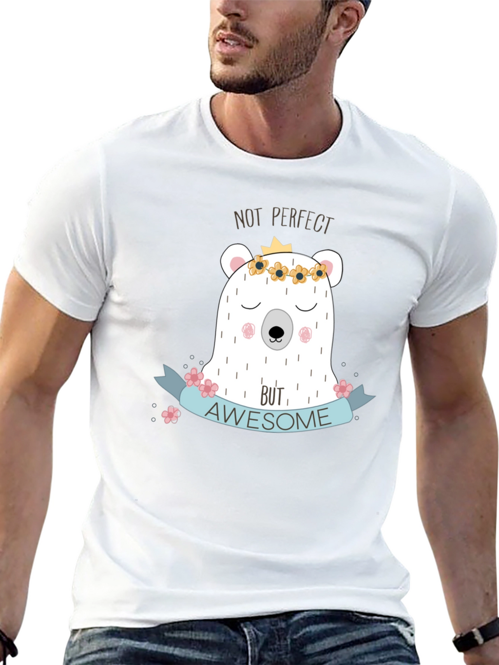 Not Perfect But Awesome Bear T-Shirt