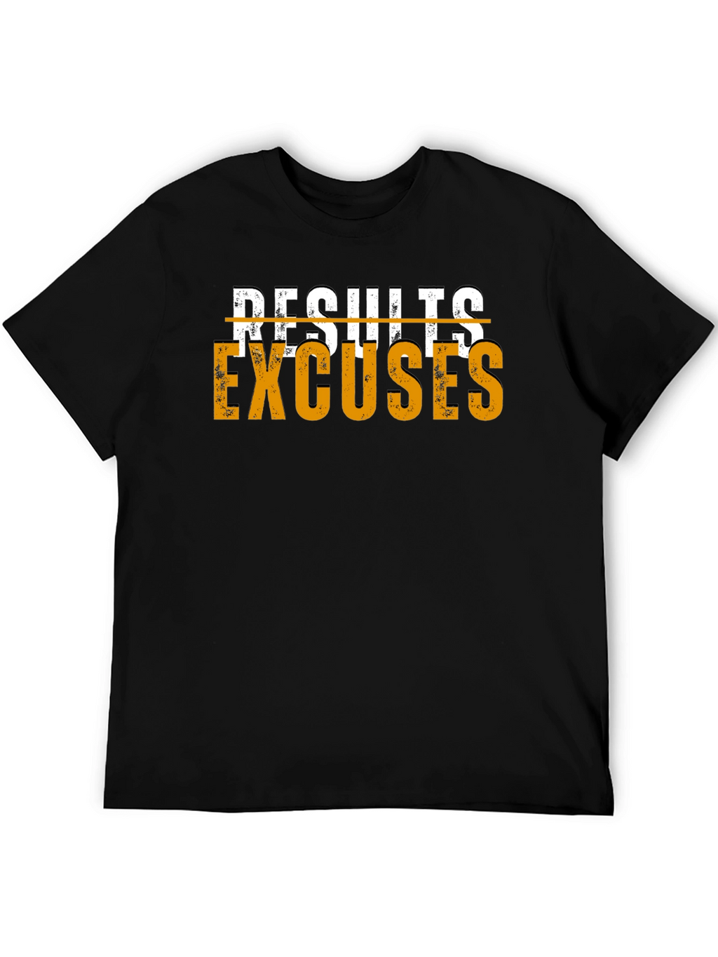 Results Excuses Graphic T-Shirt