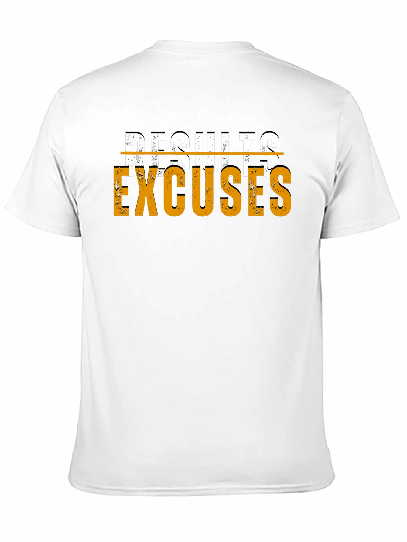 Results Excuses Graphic T-Shirt
