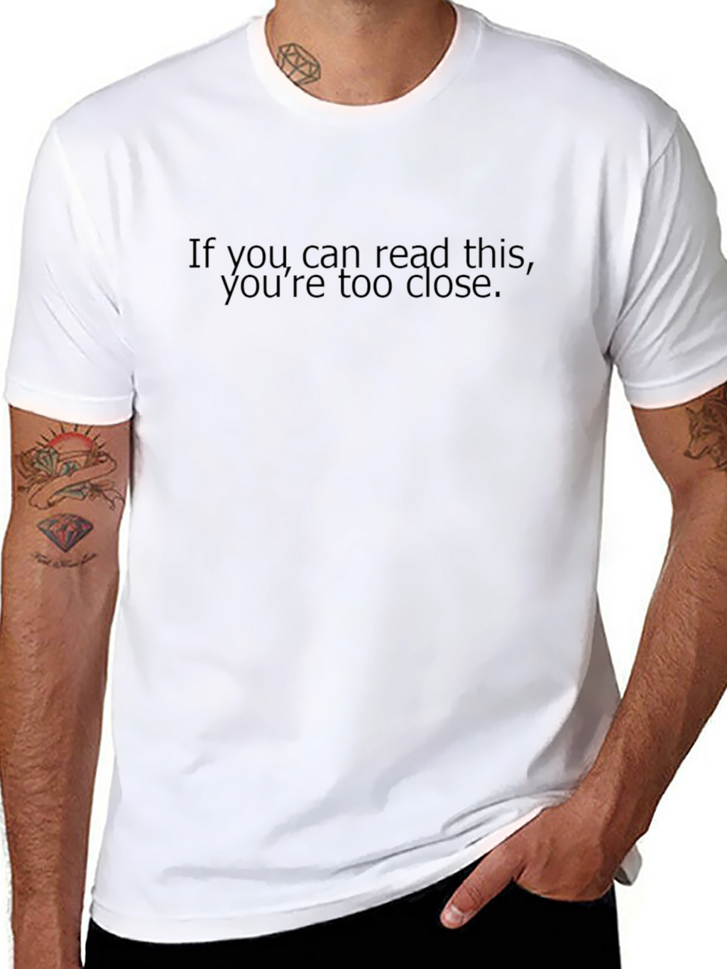 Humorous Too Close Graphic Tee