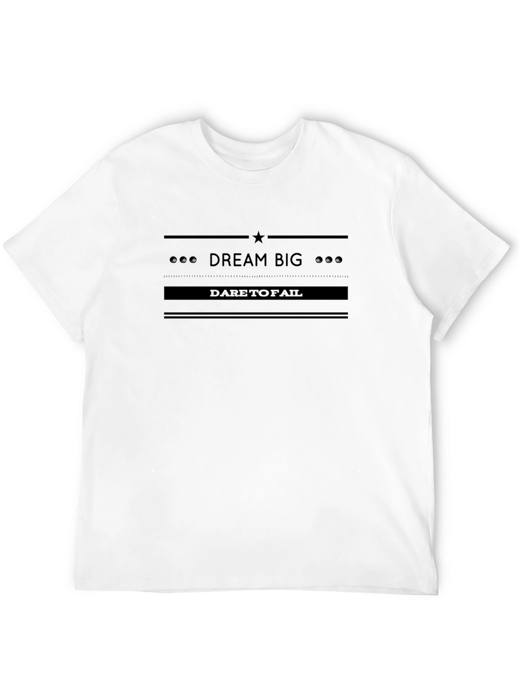Dream Big Graphic Tee - Dare to Fail T-Shirt