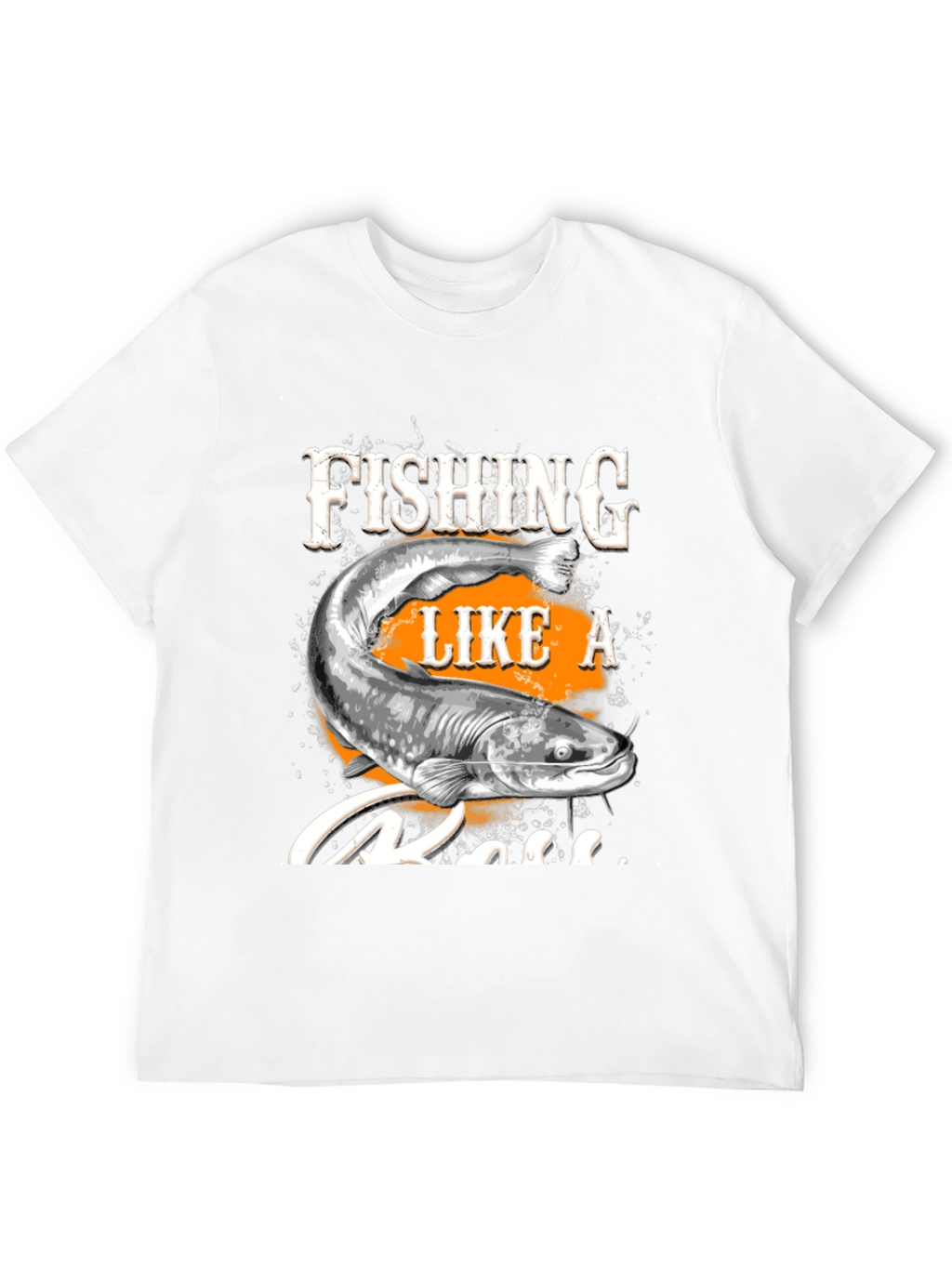Fishing Like a Boss T-Shirt - Graphic Tee