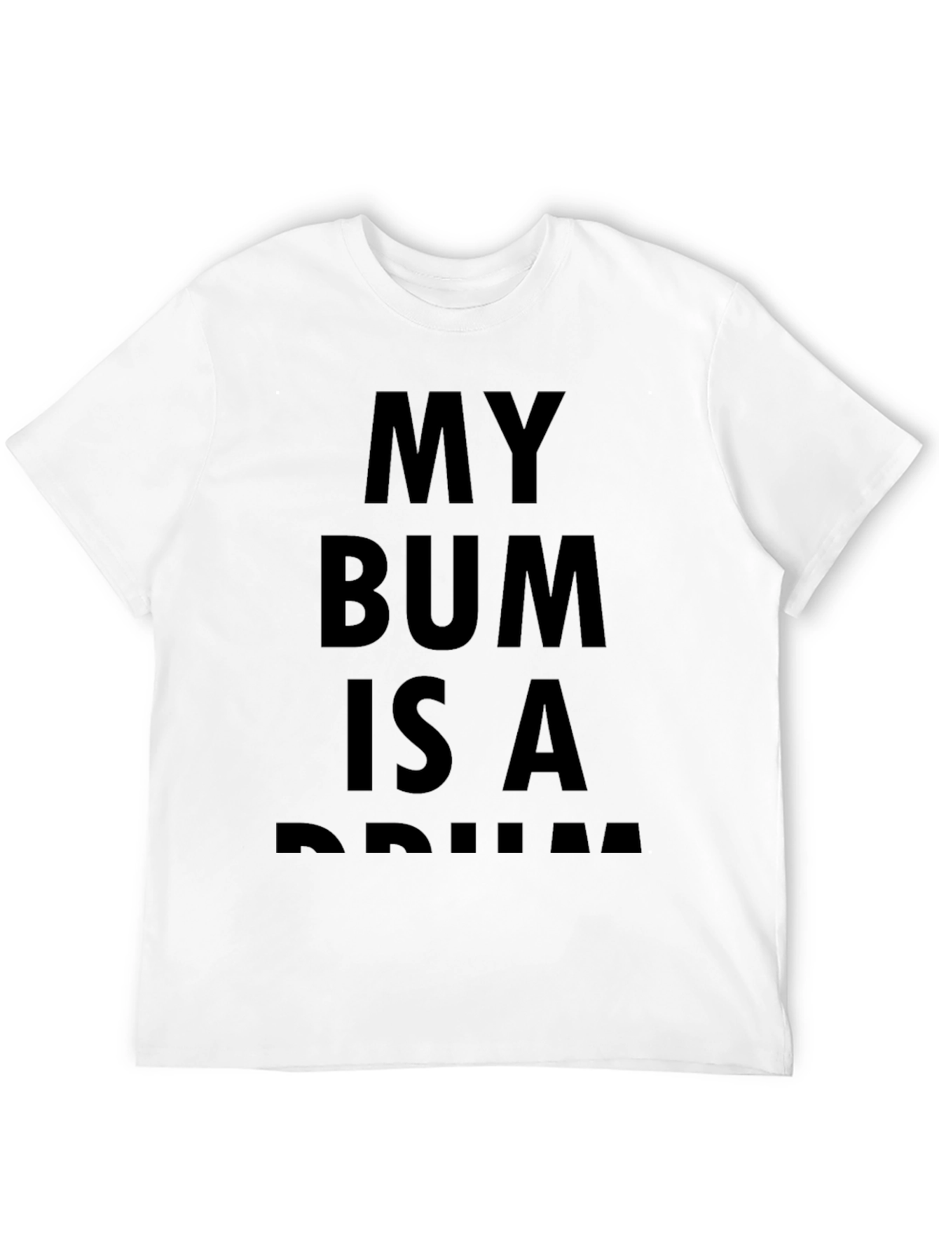 My Bum Is A Drum Black T-Shirt