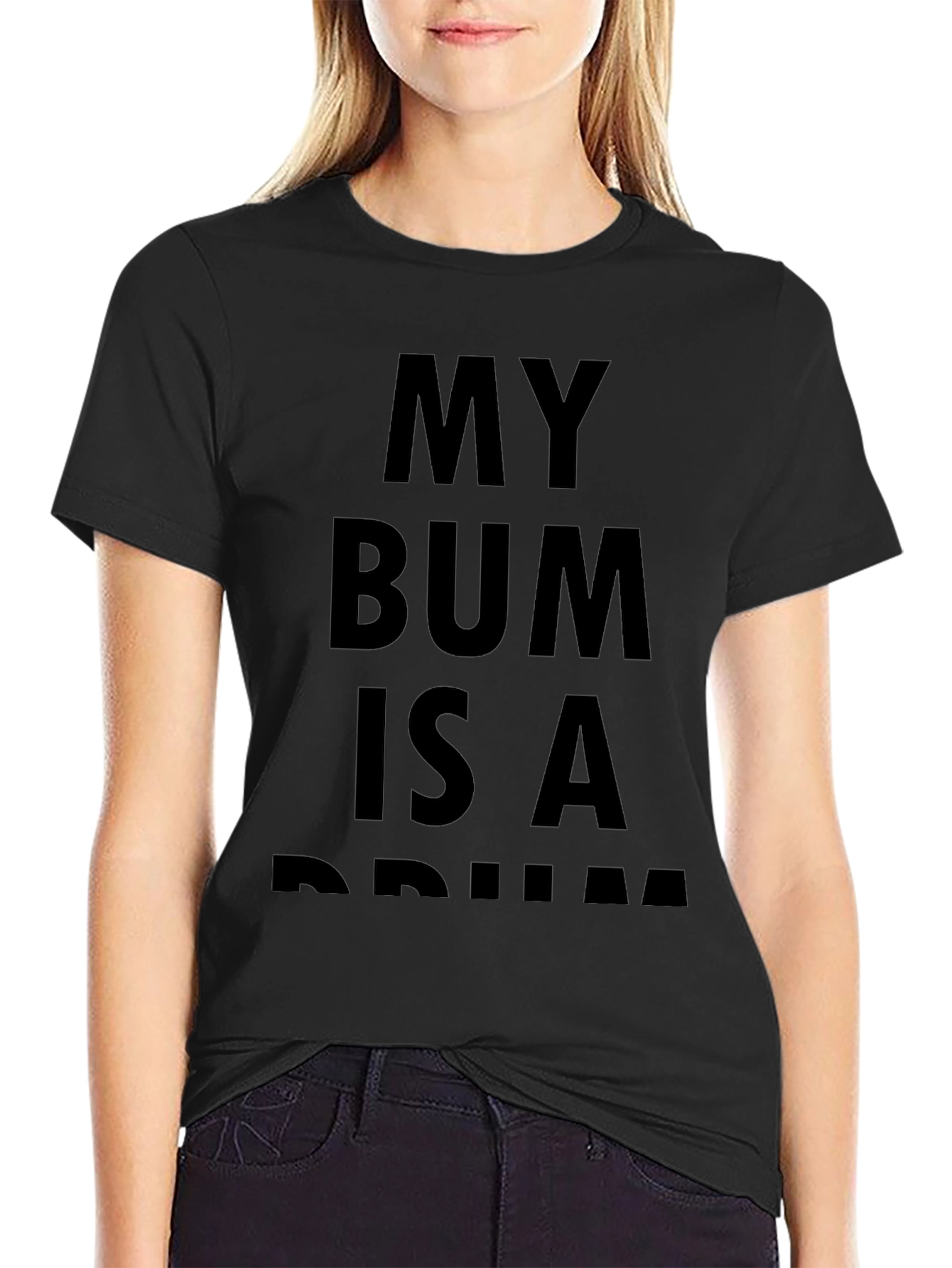 My Bum Is A Drum Black T-Shirt