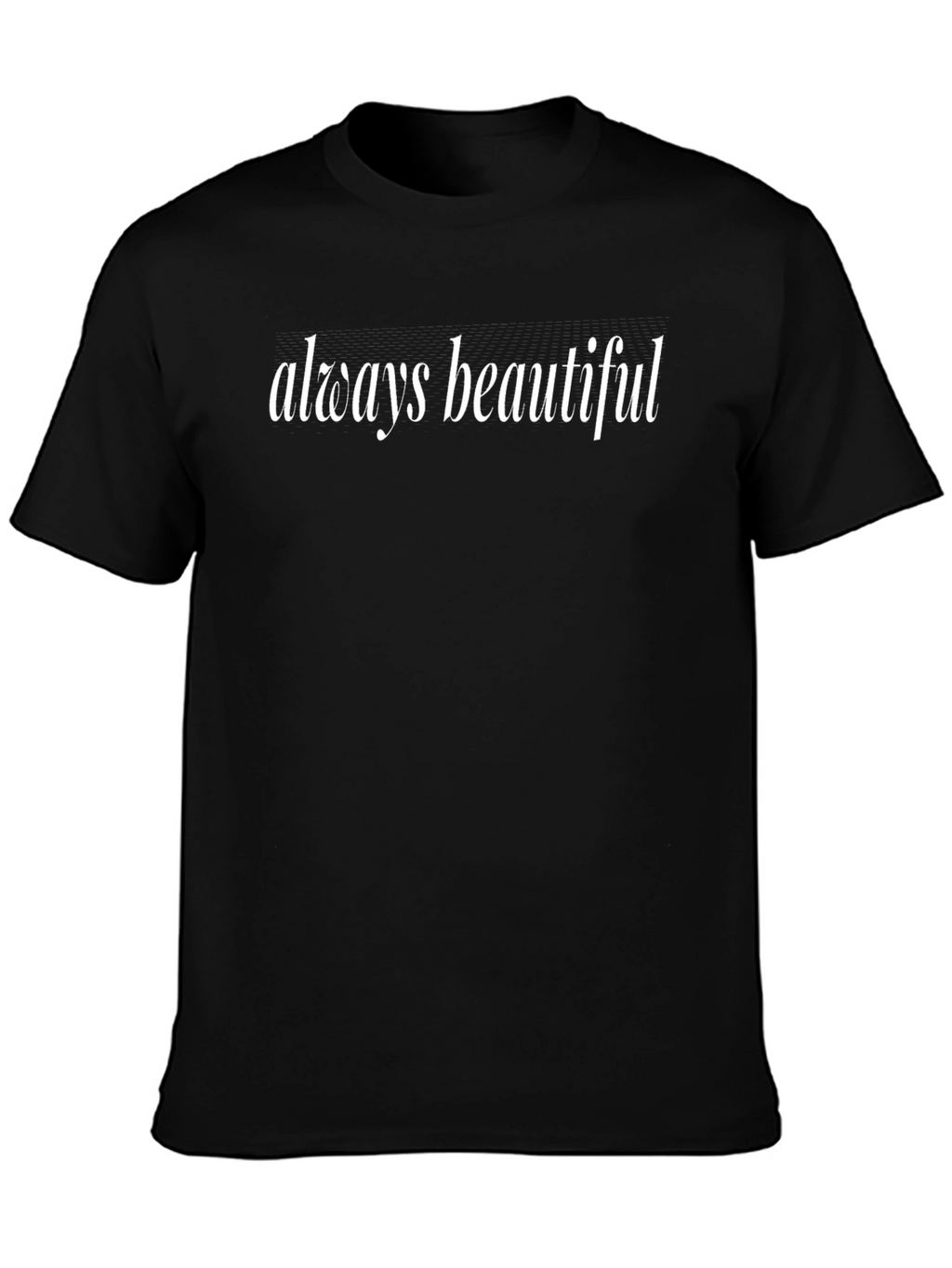 Always Beautiful Black Graphic Tee