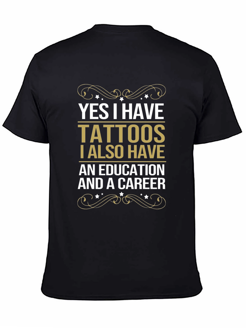 Tattoos Education Career Funny Slogan Tee