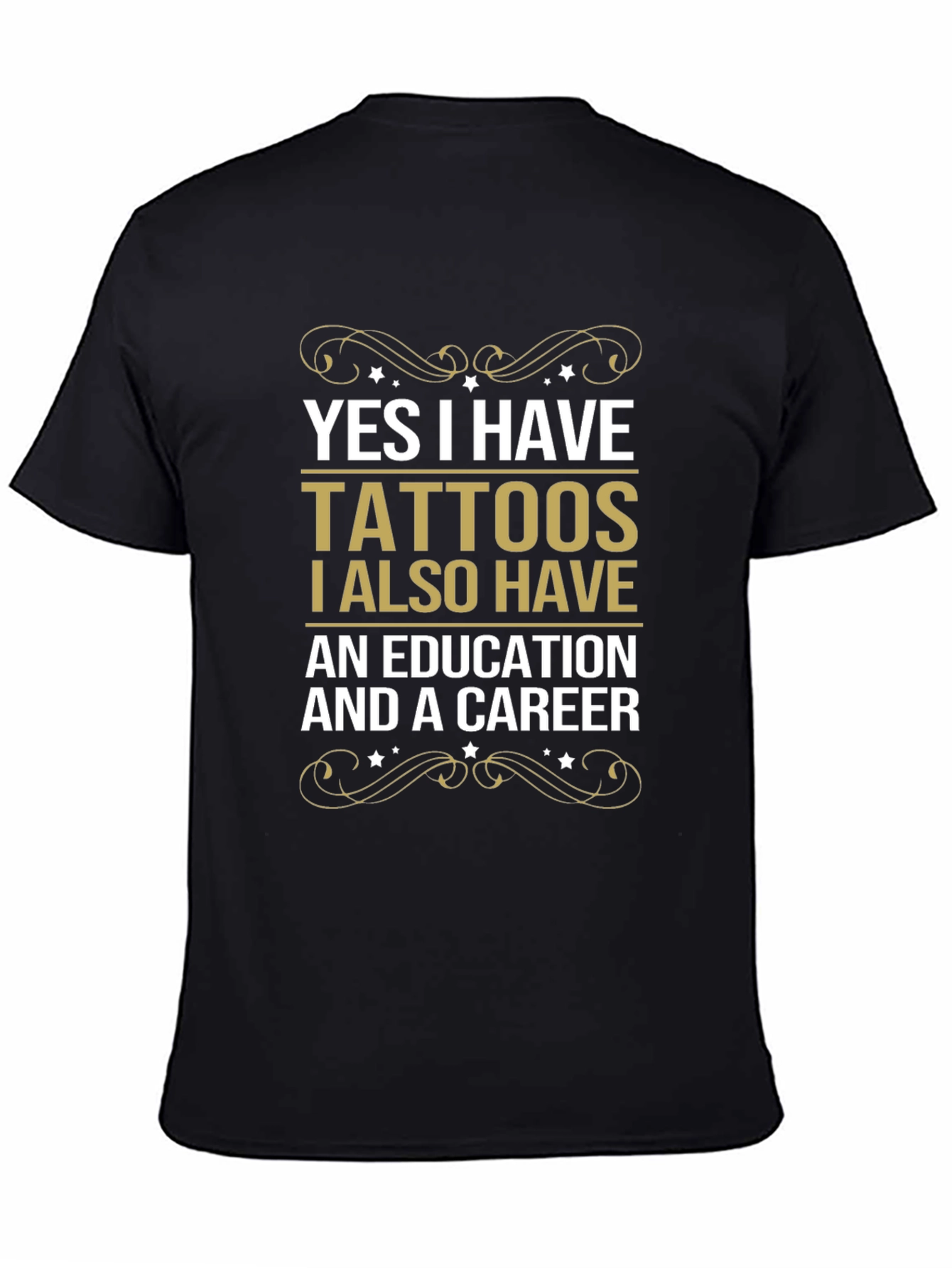 Tattoos Education Career Funny Slogan Tee