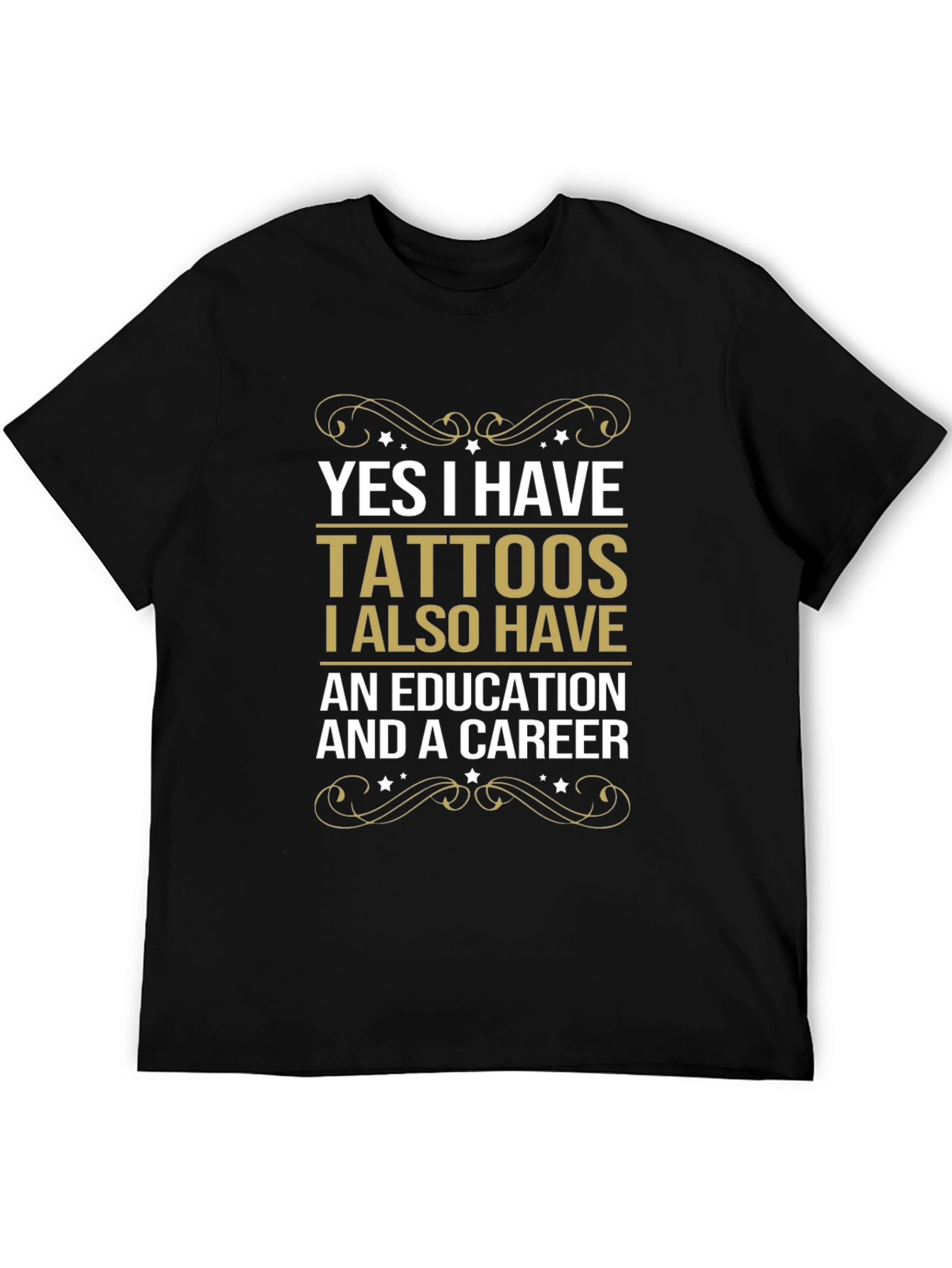 Tattoos Education Career Funny Slogan Tee