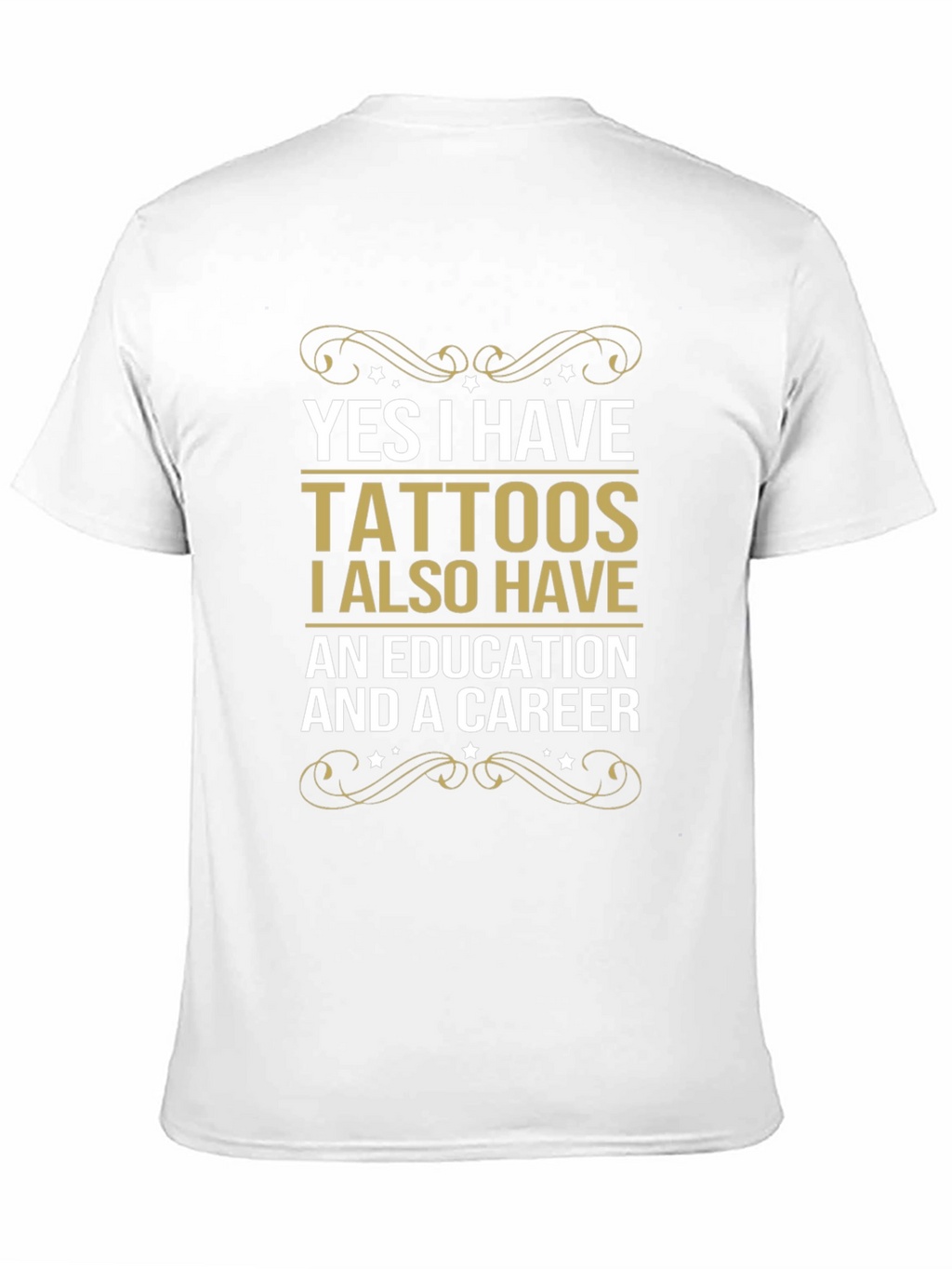Tattoos Education Career Funny Slogan Tee