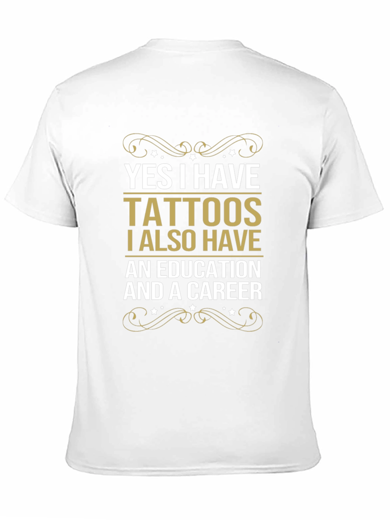 Tattoos Education Career Funny Slogan Tee