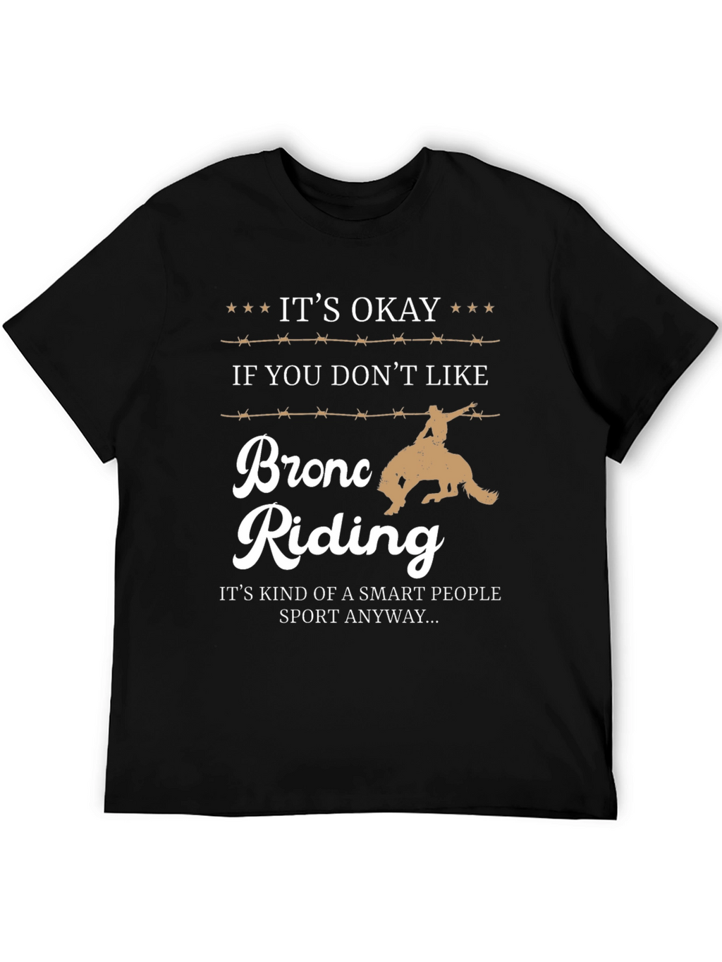 Bronc Riding Smart People T-Shirt