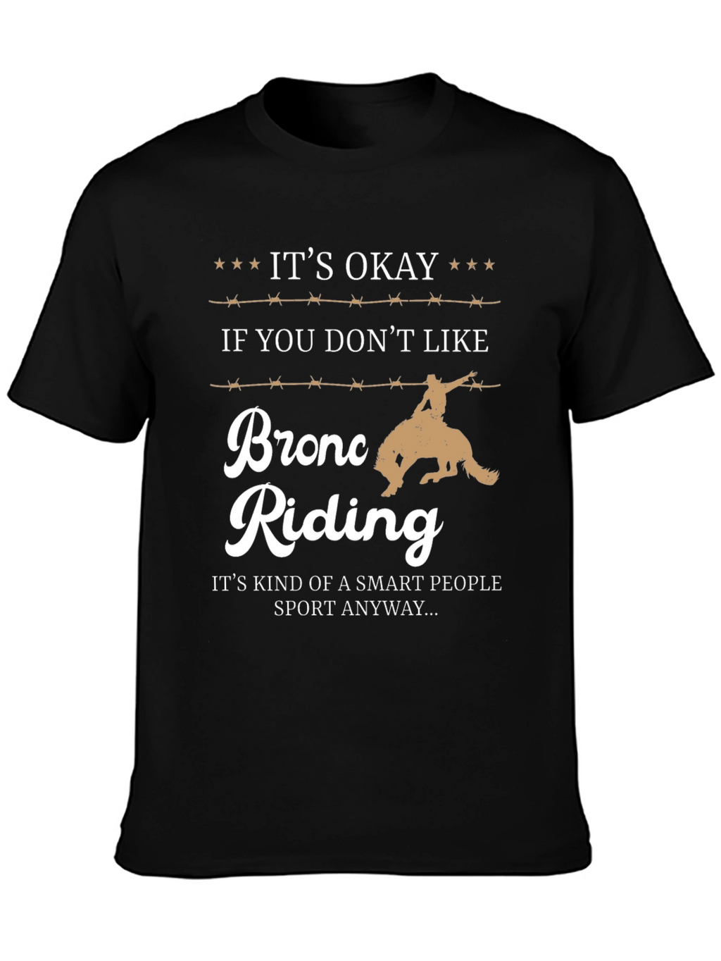Bronc Riding Smart People T-Shirt