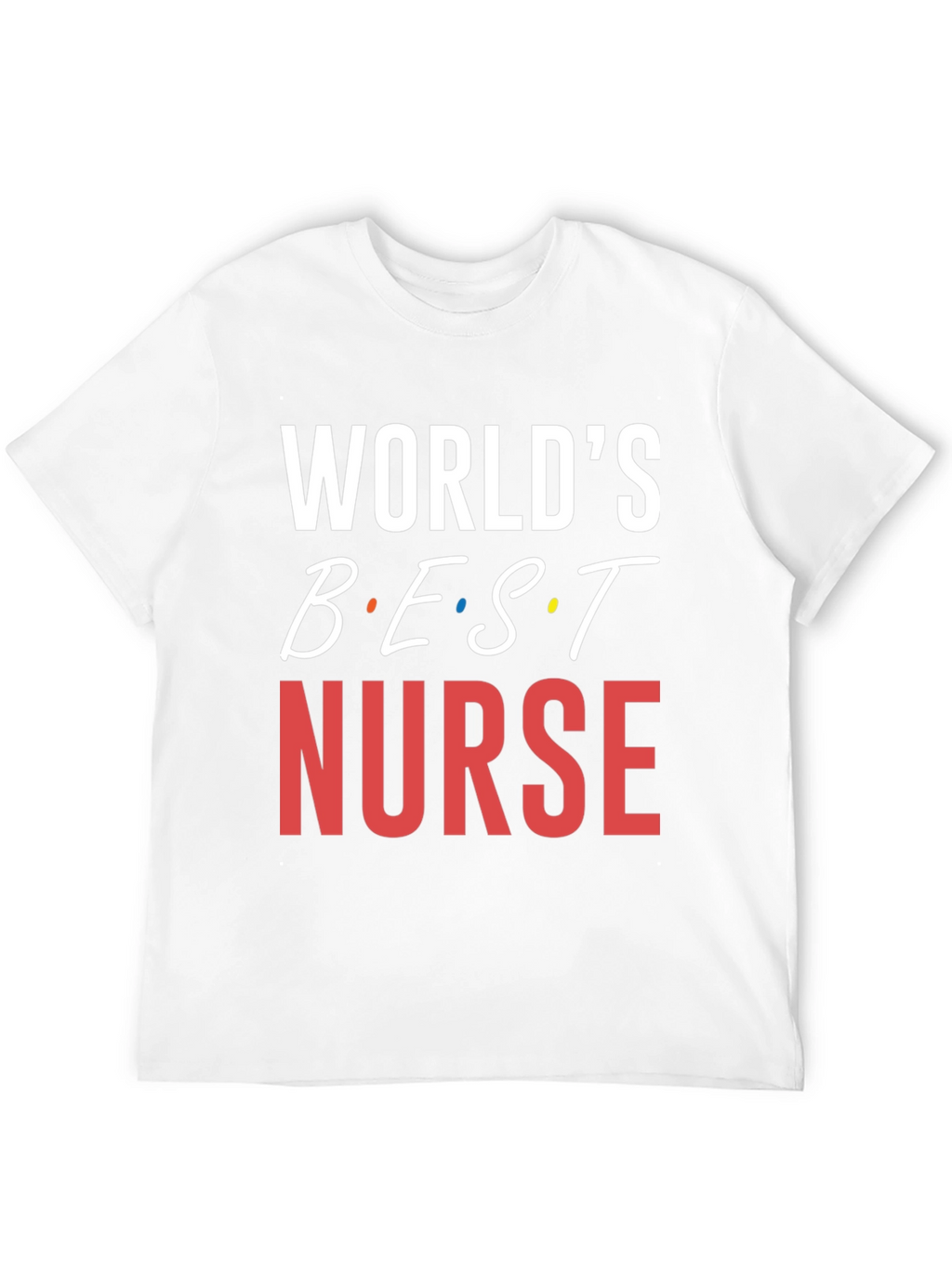 Worlds Best Nurse T-Shirt - Black