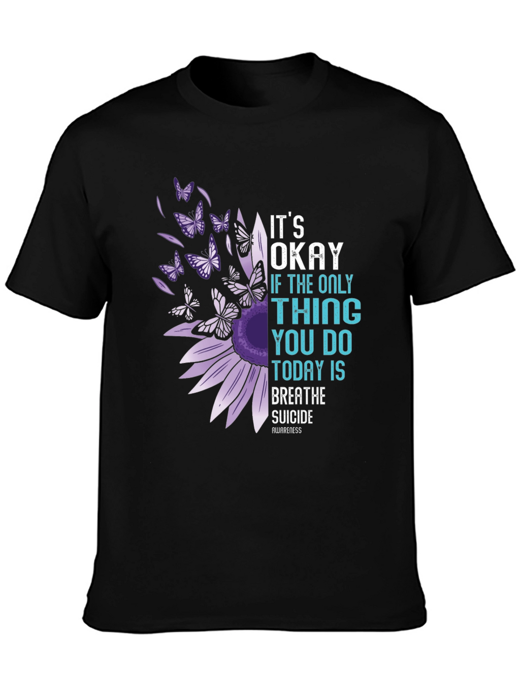 Its Okay To Breathe Suicide Awareness T-Shirt