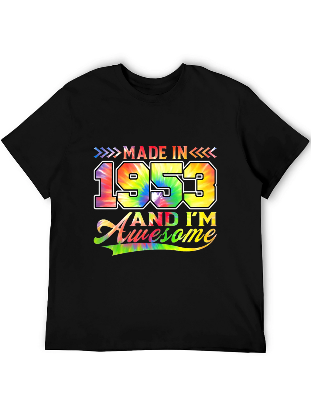 Made in 1953 Awesome Tie-Dye Birthday T-Shirt