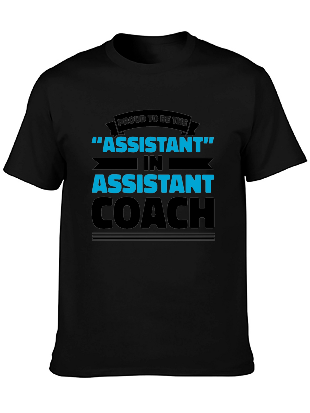 Proud Assistant Coach Black T-Shirt