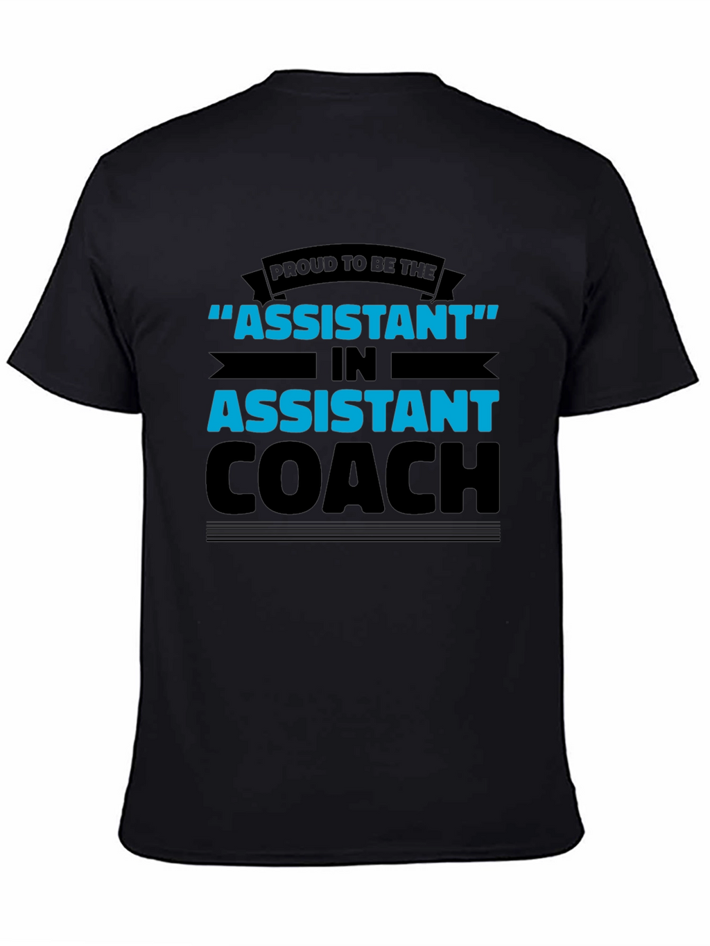 Proud Assistant Coach Black T-Shirt