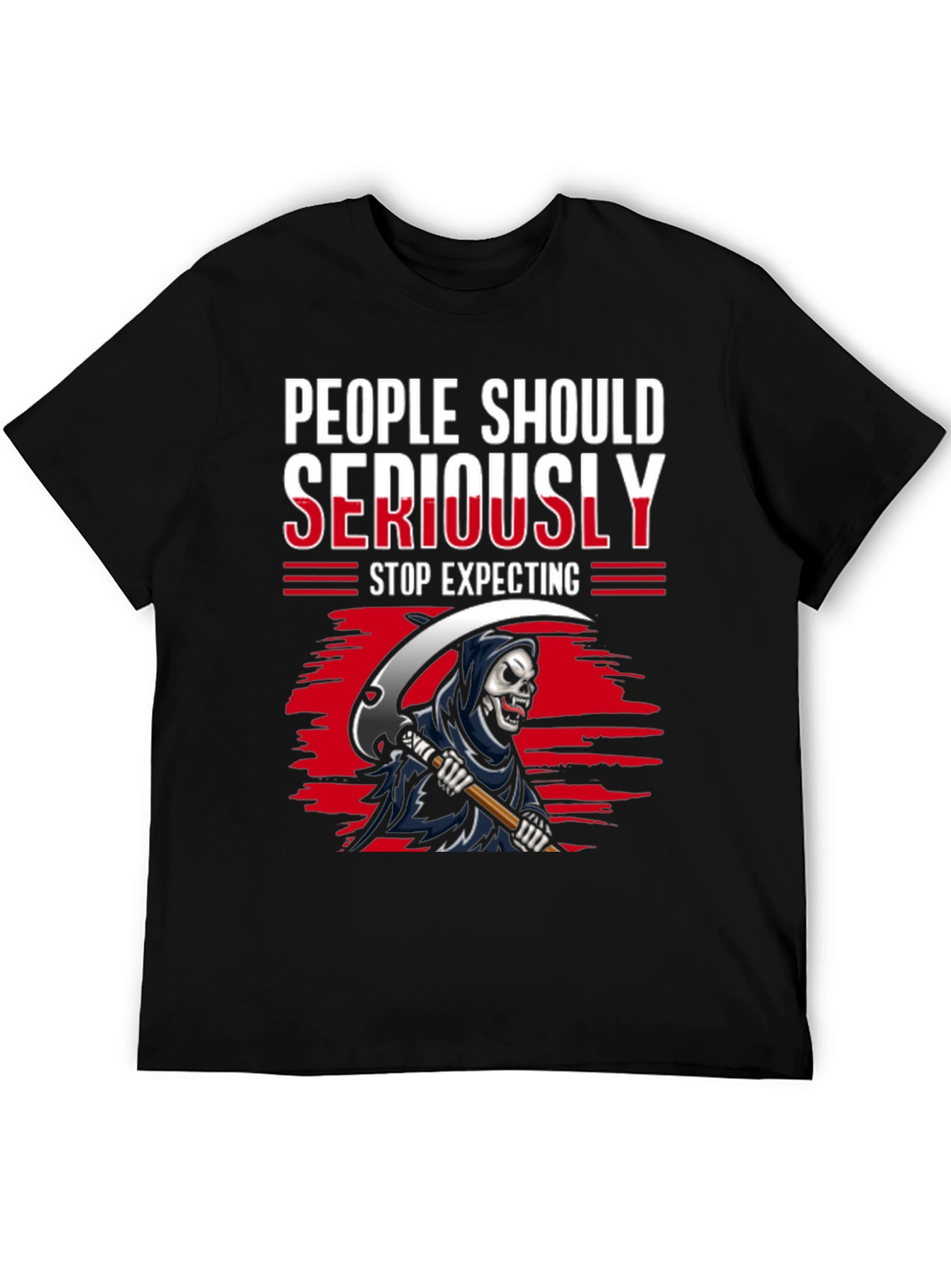 Grim Reaper Graphic Tee - People Should Seriously Stop Expecting