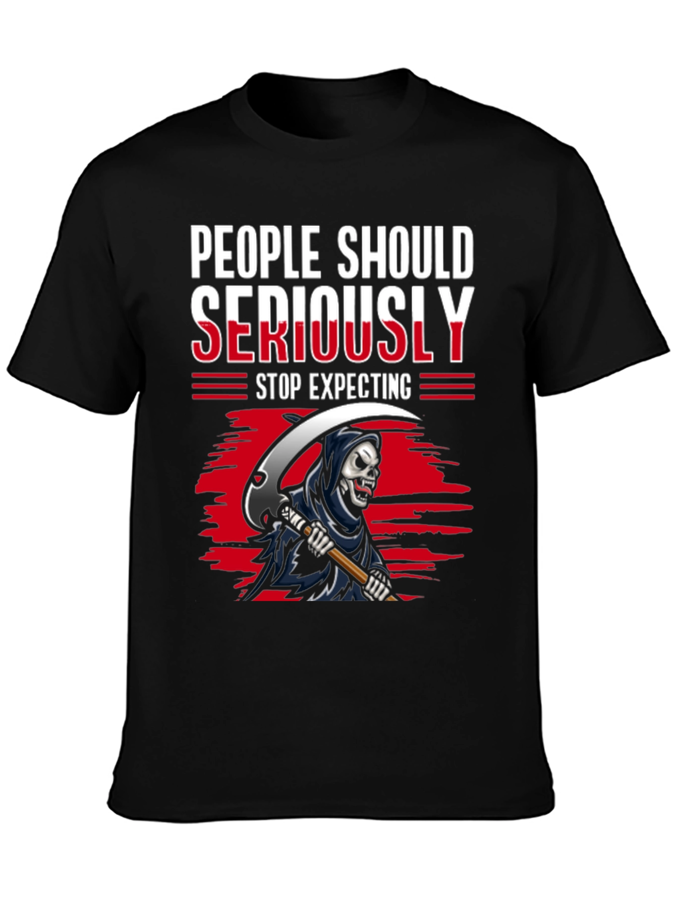 Grim Reaper Graphic Tee - People Should Seriously Stop Expecting