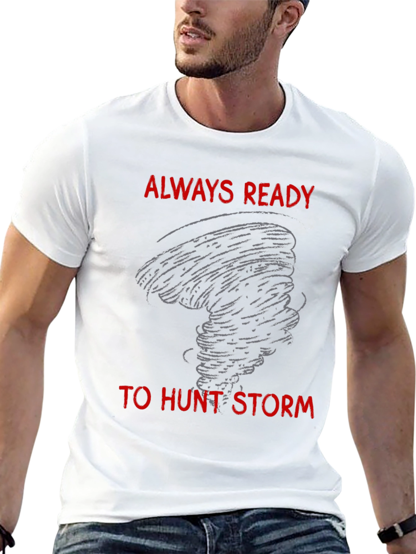Storm Chaser T-Shirt - Always Ready to Hunt