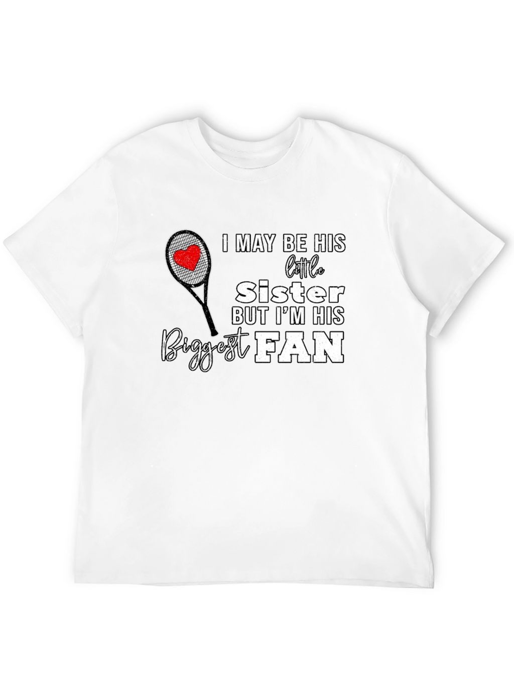 Biggest Fan Sister T-Shirt