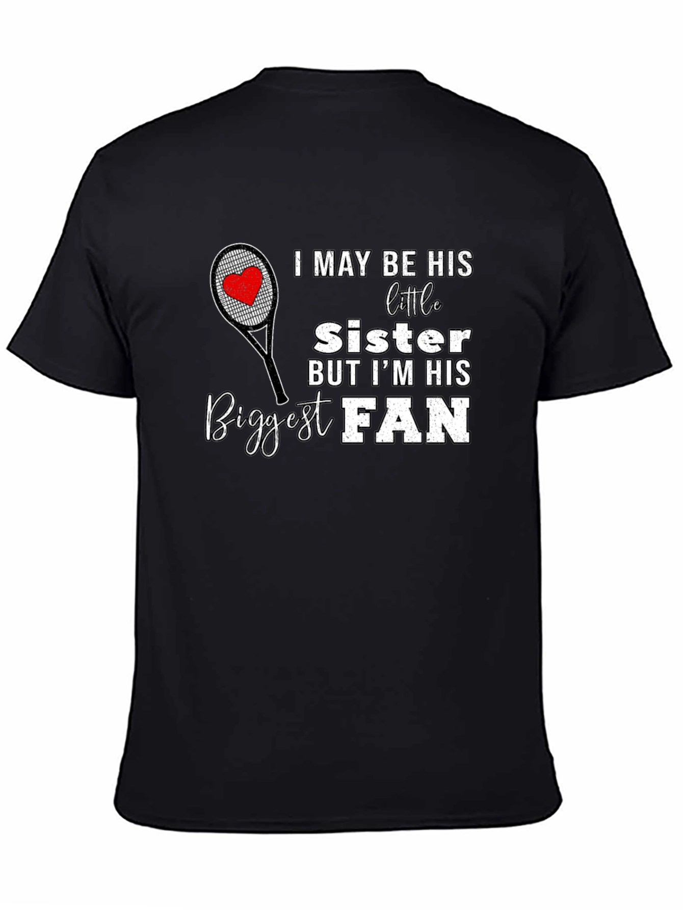 Biggest Fan Sister T-Shirt