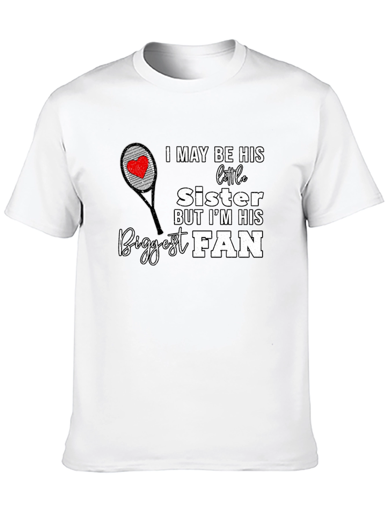 Biggest Fan Sister T-Shirt