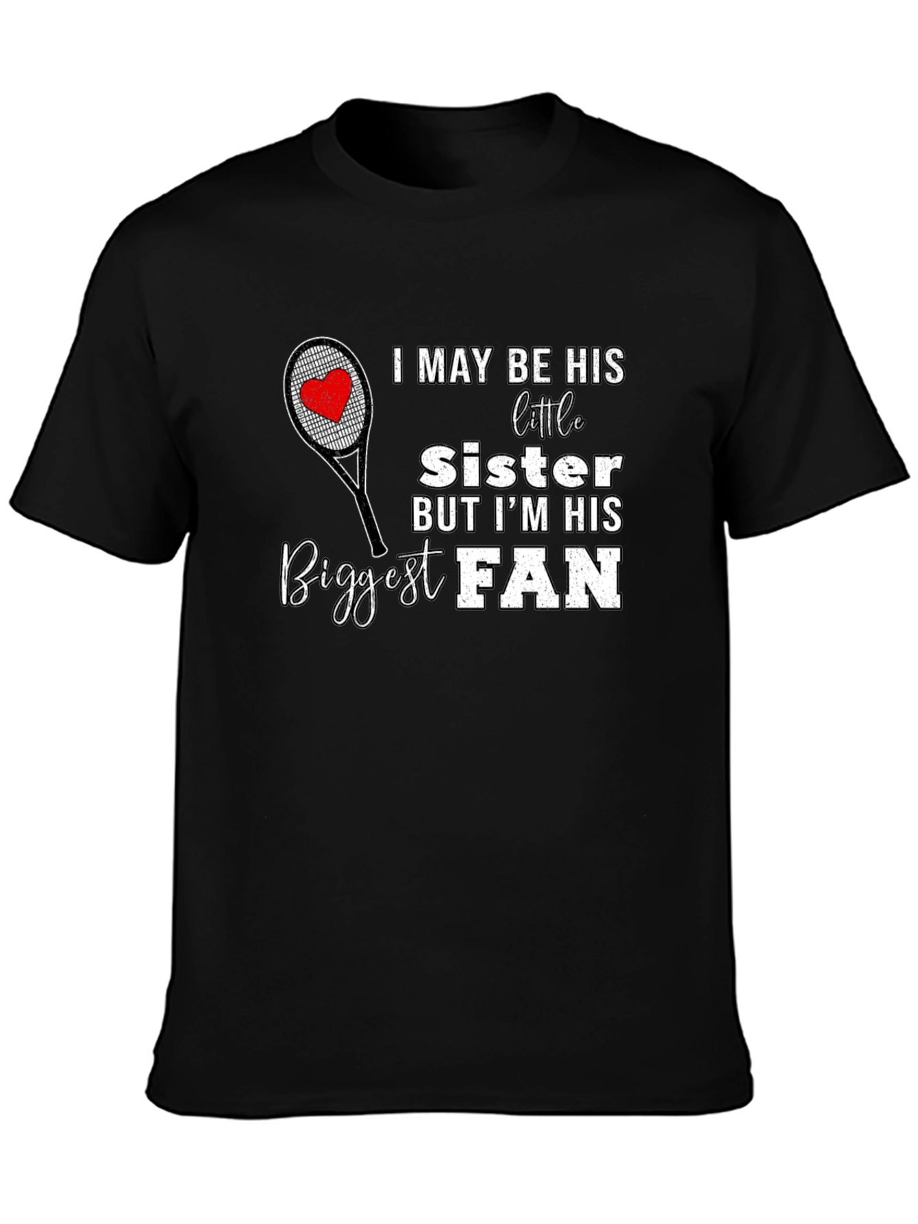 Biggest Fan Sister T-Shirt