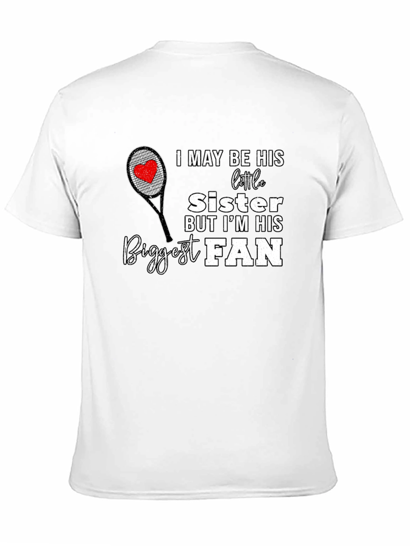 Biggest Fan Sister T-Shirt