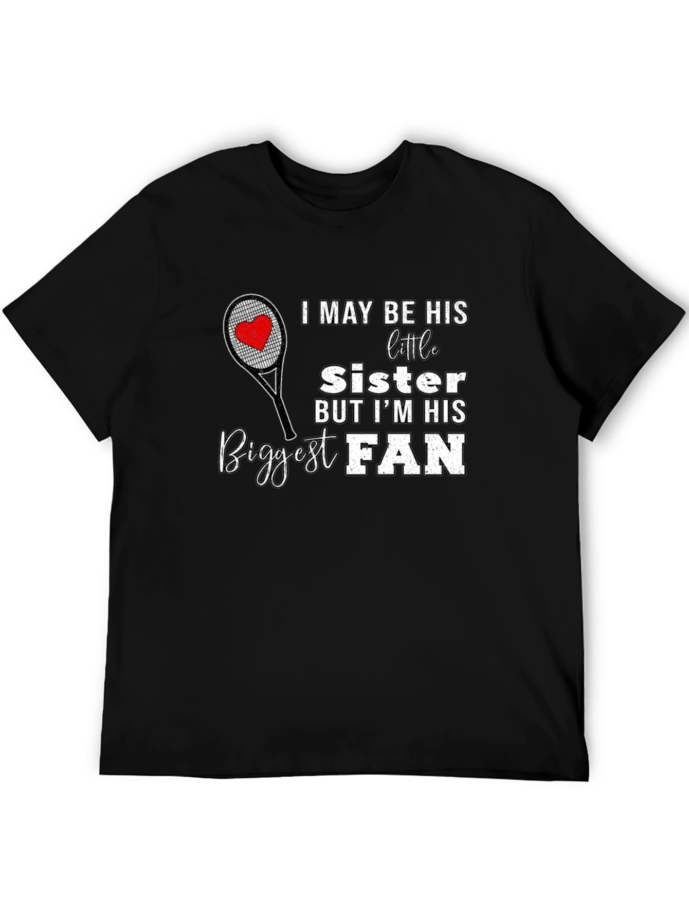 Biggest Fan Sister T-Shirt