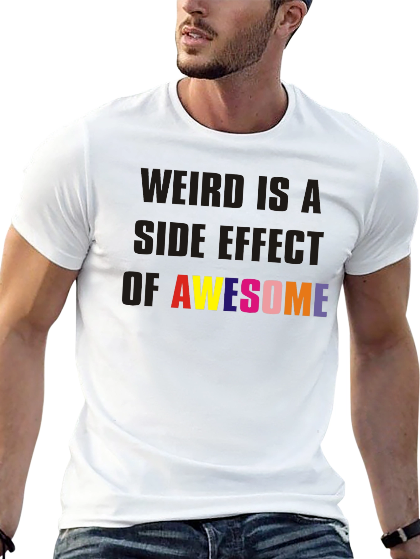 Weird is a Side Effect of Awesome Black Tee