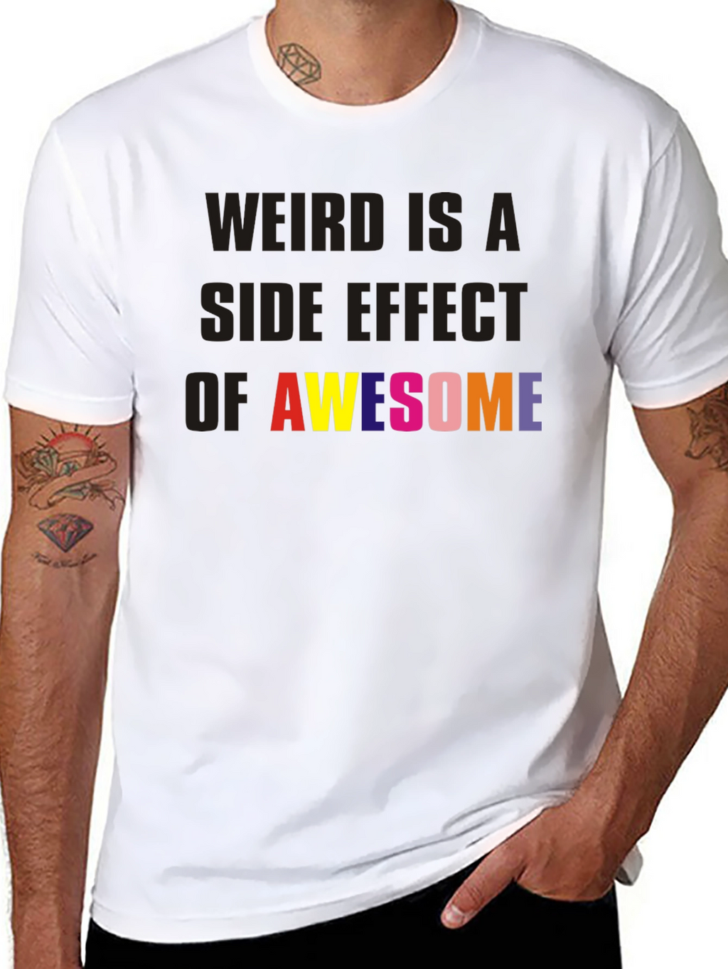 Weird is a Side Effect of Awesome Black Tee