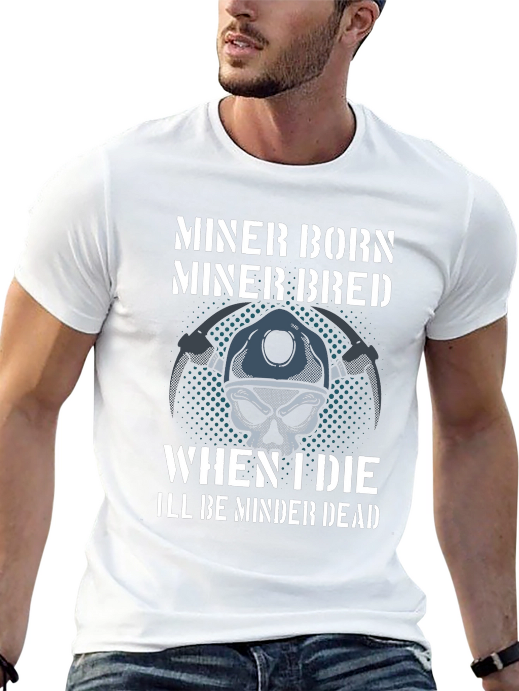 Miner Born Bred T-Shirt - Miner Skull Design