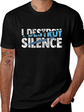 I Destroy Silence T-Shirt - Musician Gift Tee