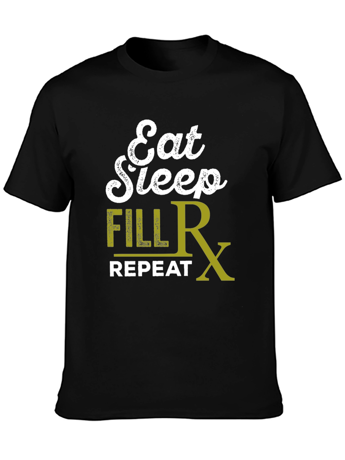 Eat Sleep Fill Rx Repeat Graphic T-Shirt