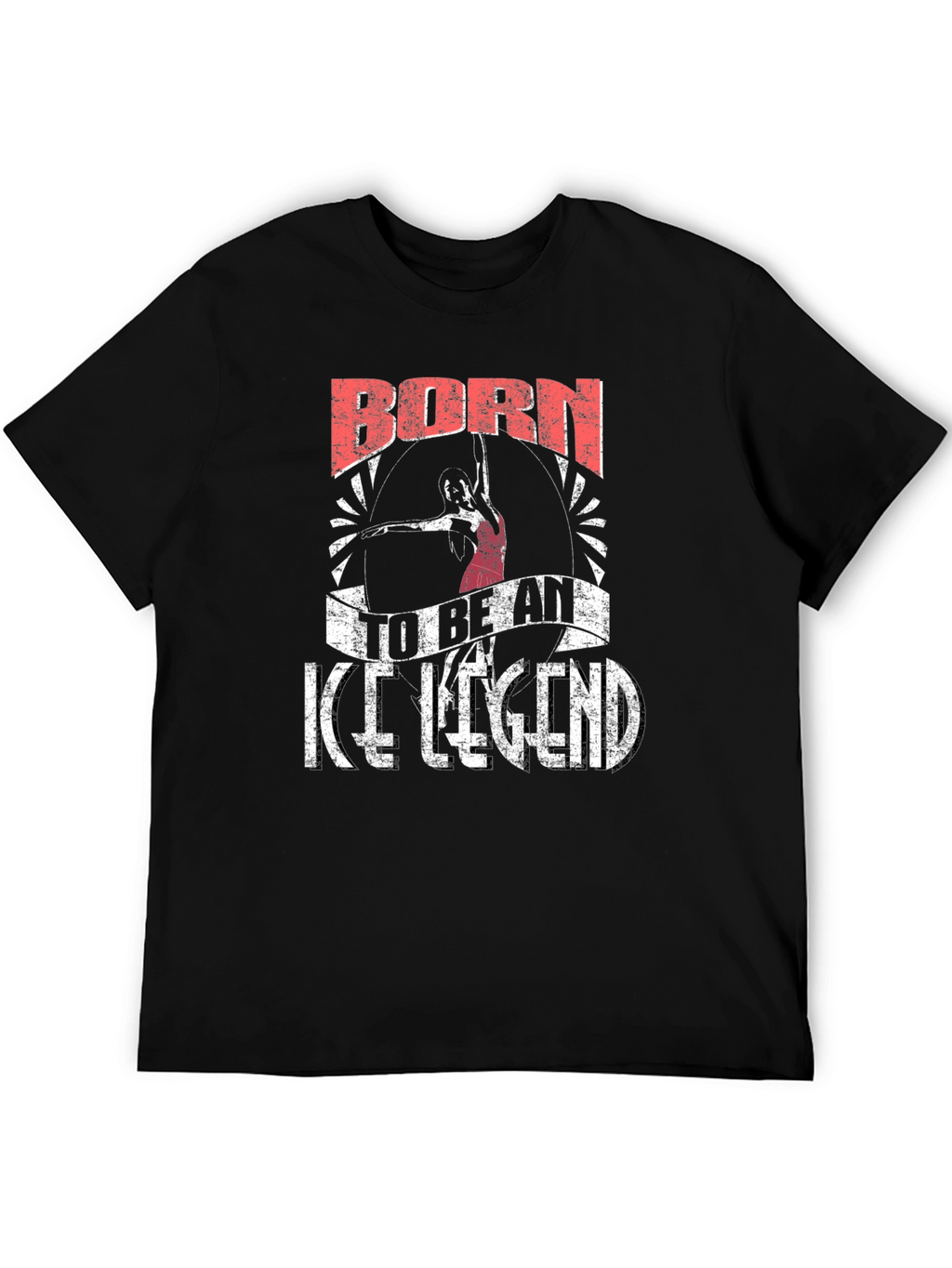 Born To Be An Ice Legend Black T-Shirt