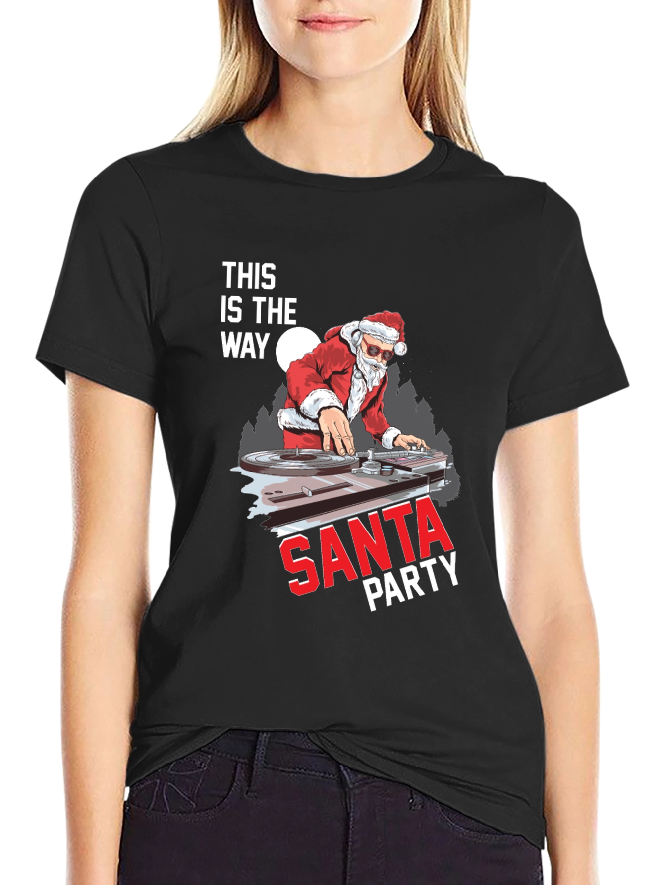 DJ Santa T-Shirt - This is the Way - Christmas Party