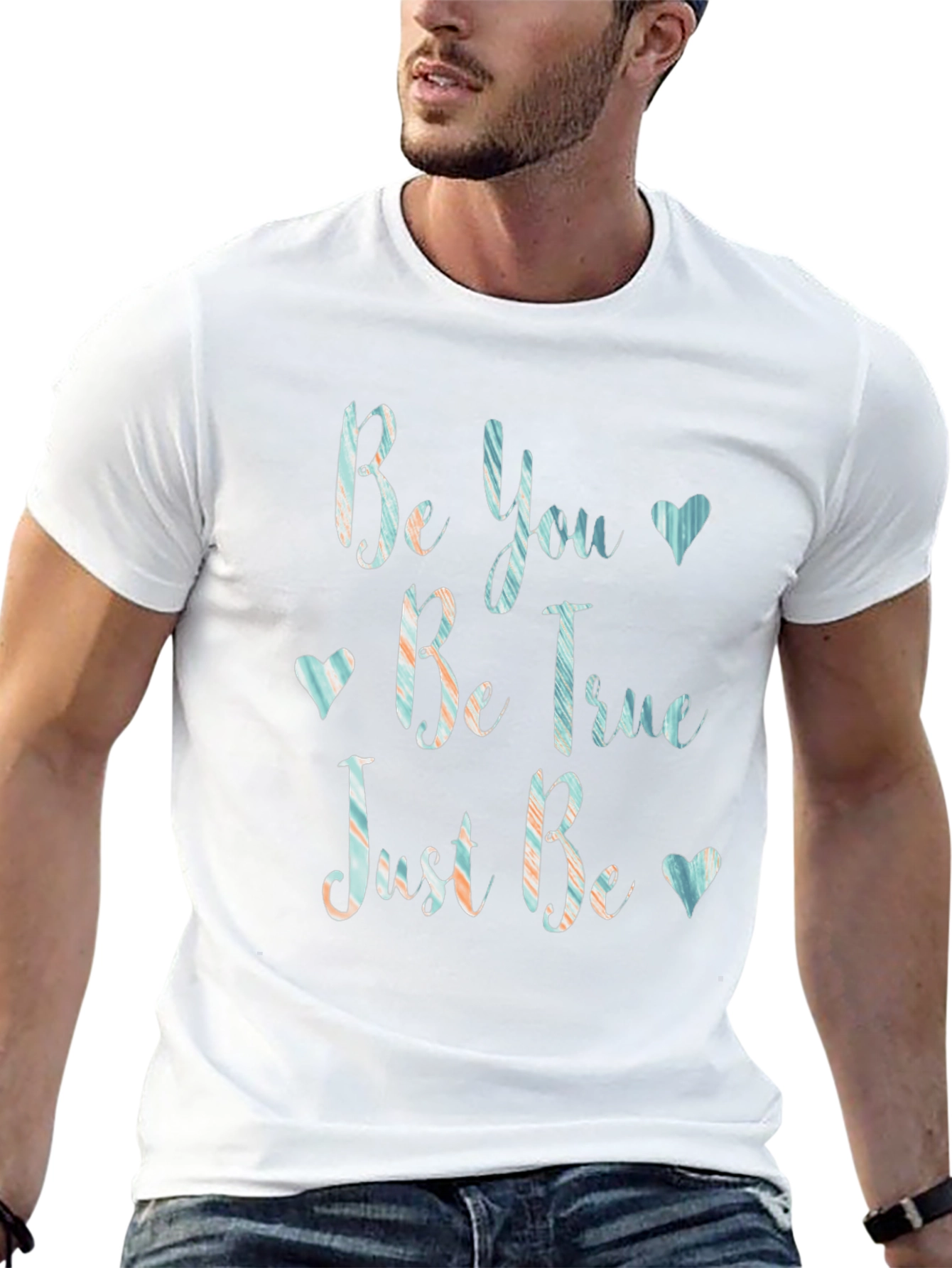 Be You Be True T-Shirt - Inspirational Graphic Tee