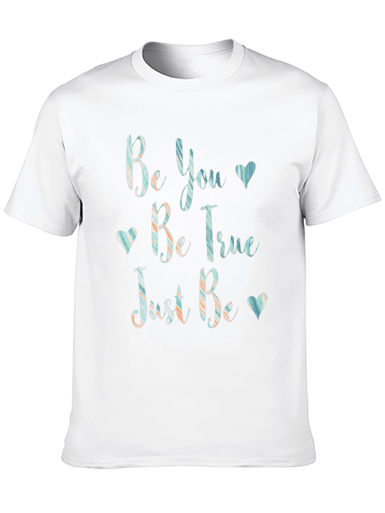 Be You Be True T-Shirt - Inspirational Graphic Tee