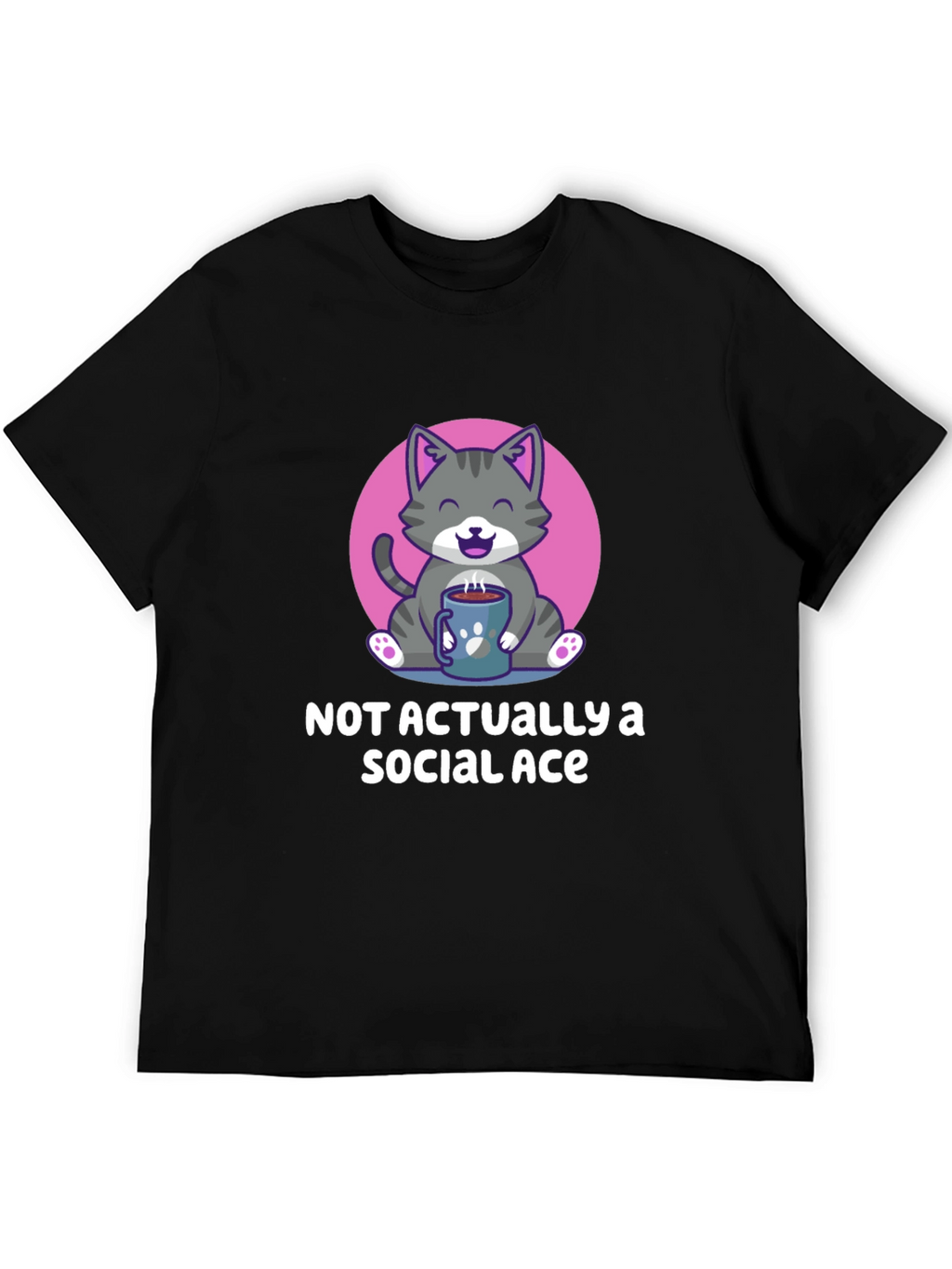 Not Actually A Social Ace T-Shirt