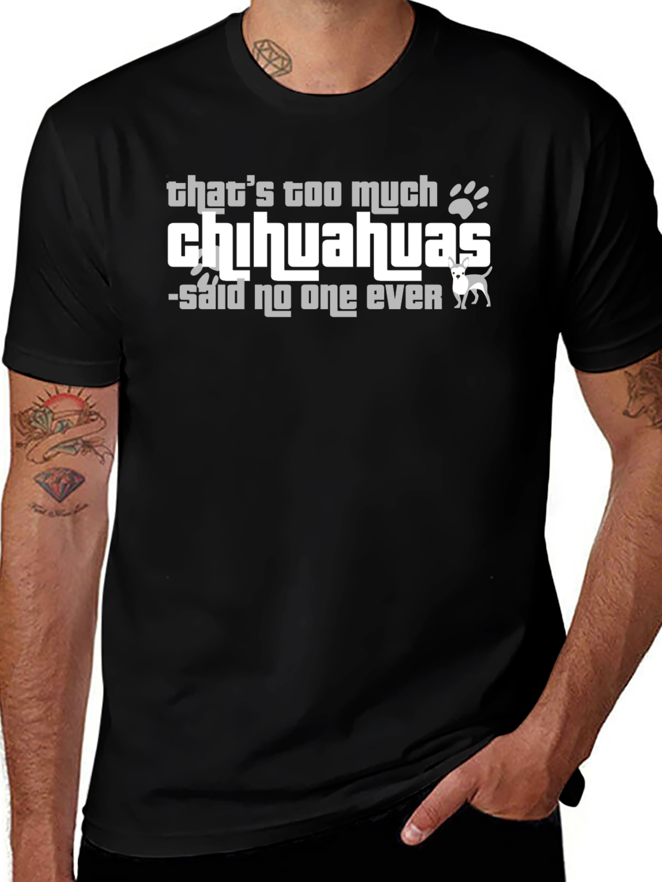 Chihuahua Lover T-Shirt - Never Too Many!