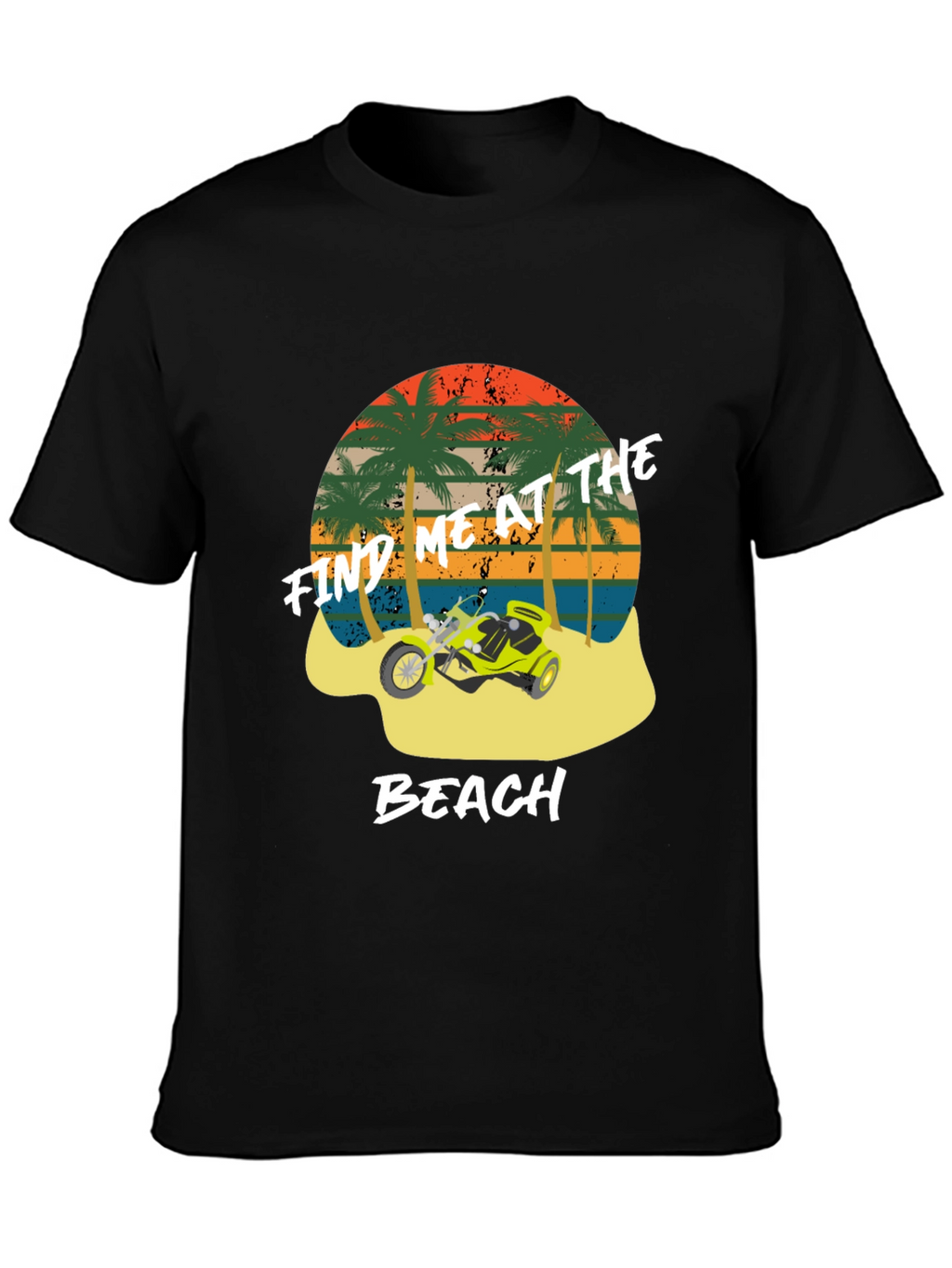 Find Me at The Beach T-Shirt