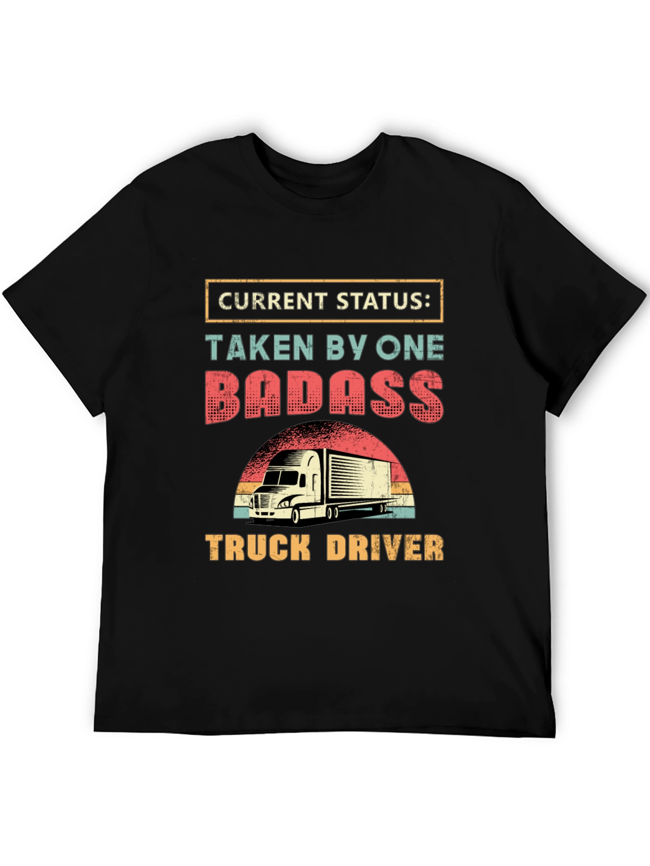 Badass Truck Driver Graphic Tee - Novelty Shirt