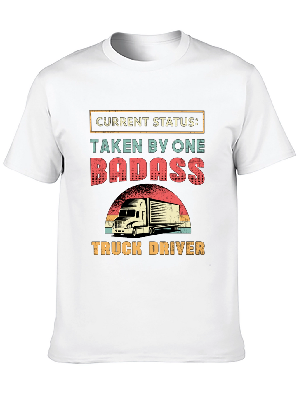 Badass Truck Driver Graphic Tee - Novelty Shirt