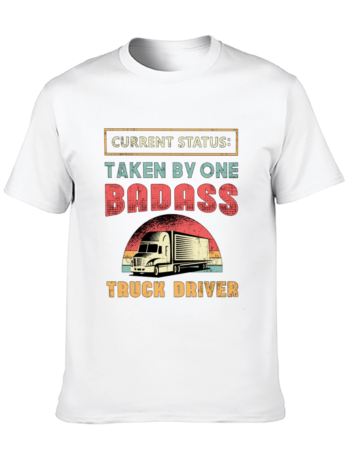 Badass Truck Driver Graphic Tee - Novelty Shirt