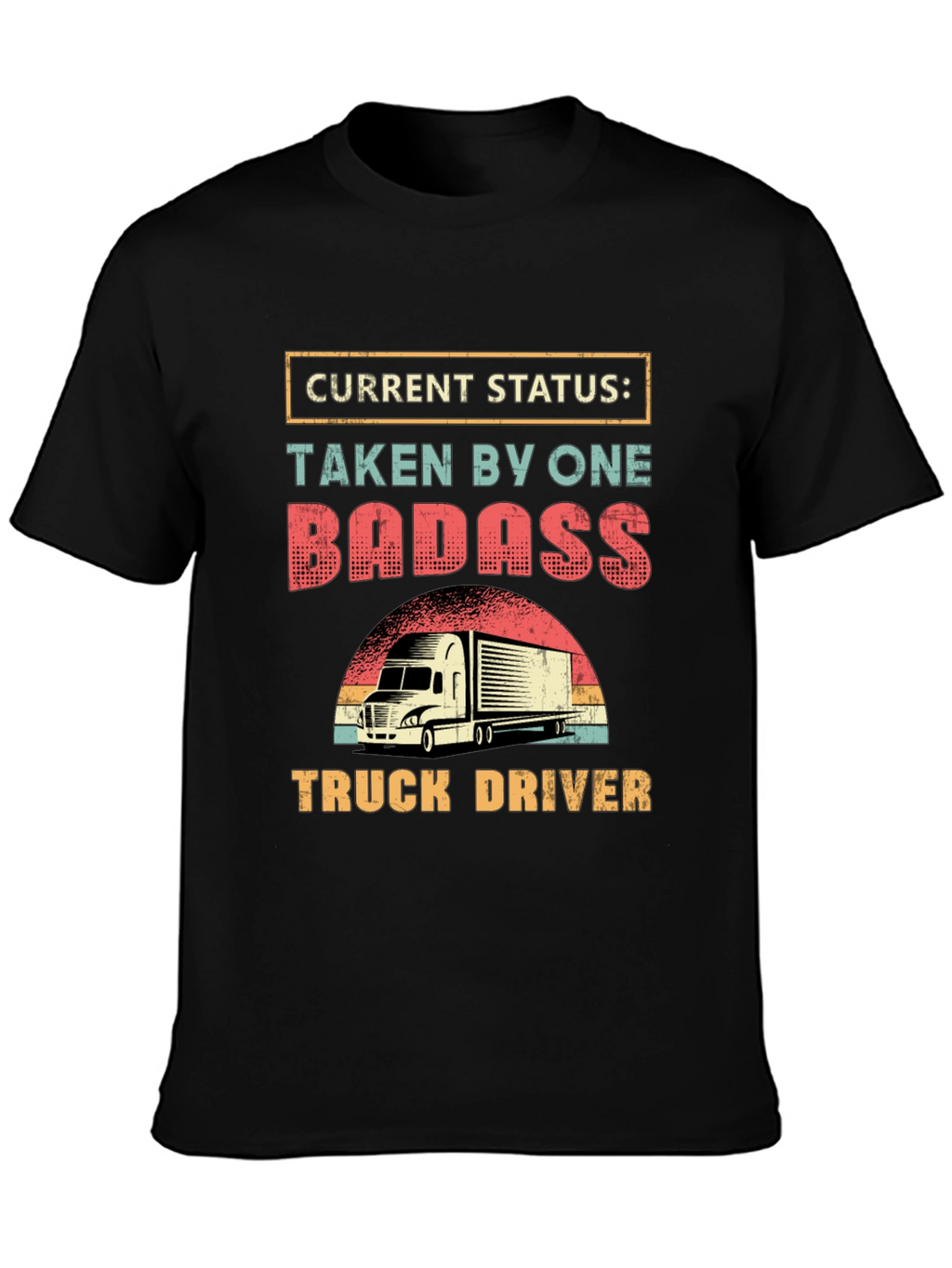 Badass Truck Driver Graphic Tee - Novelty Shirt