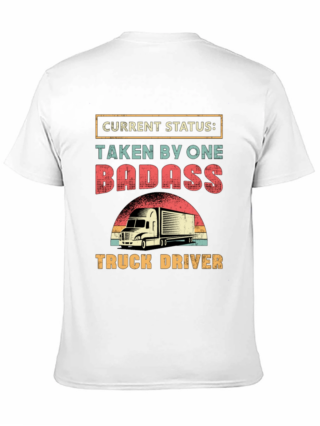 Badass Truck Driver Graphic Tee - Novelty Shirt
