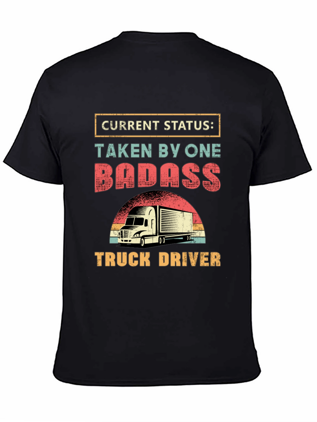 Badass Truck Driver Graphic Tee - Novelty Shirt